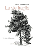 Vie fragile (La)